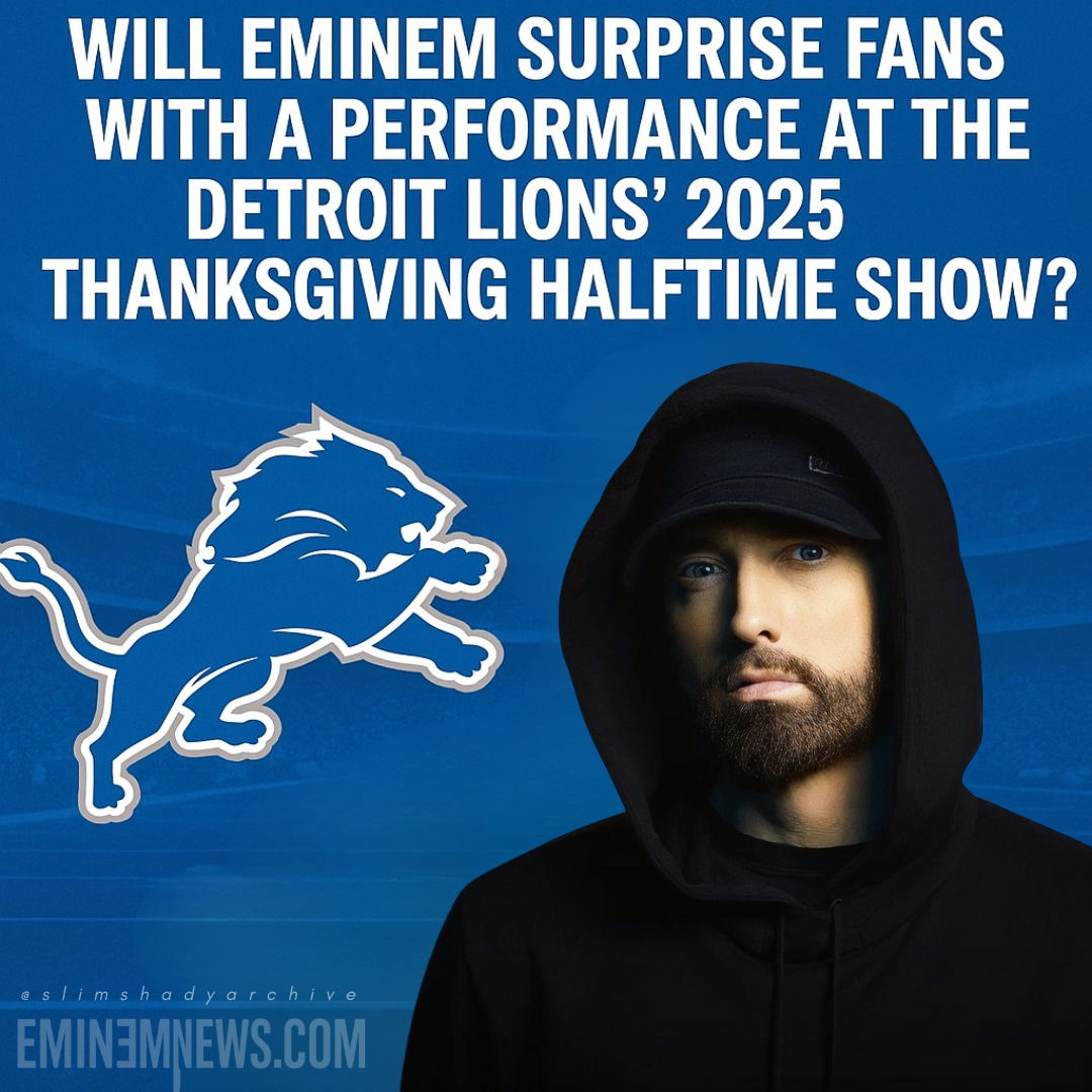 Will Eminem Surprise Fans with a Performance at the Detroit Lions' 2025 Thanksgiving Halftime Show?